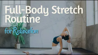 Full-Body Stretch Routine for Relaxation