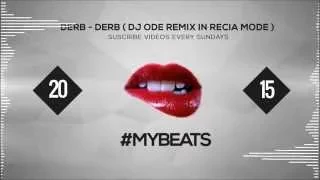 DERB - DERB ( DJ ODE REMIX IN RECIA MODE )