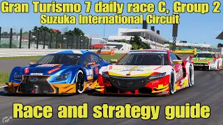 Gran Turismo 7 daily race C race and strategy guide...Group 2... Suzuka international Circuit