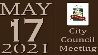 City of Fredericksburg, TX - Regular City Council Meeting - Monday, May 17, 2021