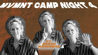 MVMNT CAMP | NIGHT 4 | CFSTUDENTS | MEGAN MARSHMAN