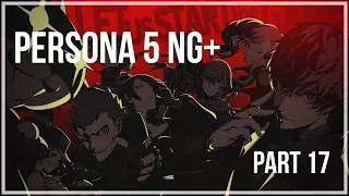 Valruz Plays Persona 5 #17 (NG+)