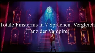 Totale Finsternis in 7 Sprachen Vergleich (Tanz der Vampire)
