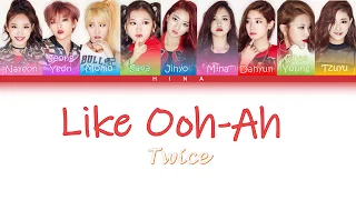 TWICE (트와이스) -  Like OOH-AHH - Color Coded Lyrics (Hang/Rom/Eng)