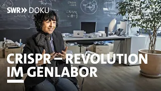 Crispr - Revolution im Genlabor | SWR Doku