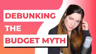 DEBUNKING The Budget Myth