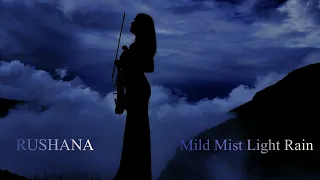 Rushana - Mild Mist Light Rain