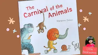 The Carnival of the Animals - Funny Animal Book - Kids Books Read Aloud