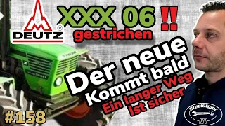 #Deutz Traum gestrichen ! Das nächste Projekt ist gekauft , es wird der Wahnsinn - #vlog 158