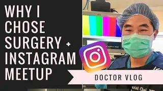 DOCTOR VLOG: Why I Chose Surgery and Neurosurgeon Meetup