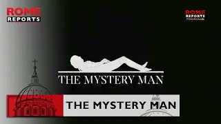 The Mystery Man: Who was the man of the #Shroud of Turin?