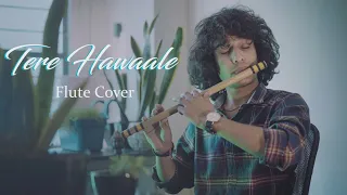 Tere Hawaale Flute Cover | Divyansh Shrivastava | Na hoke bhi qareeb tu hamesh pas tha| Arijit Singh