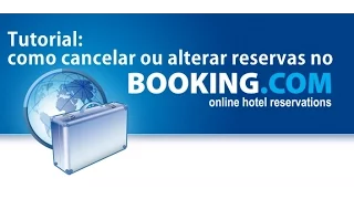 Tutorial: como cancelar ou alterar reservas no Booking