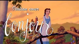 Beauty and the Beast - Bonjour [Italian Cover]🌹