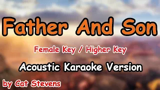 Father And Son - Cat Stevens (Female Key / Higher Key Acoustic Karaoke)