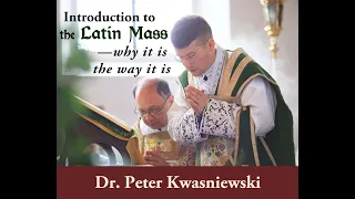 Introduction to the Traditional Latin Mass