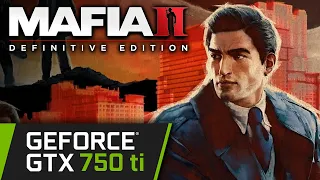 GTX 750 ti | Mafia 2 Definitive Edition | 1080p 900p 720p | PC Performance Gameplay!