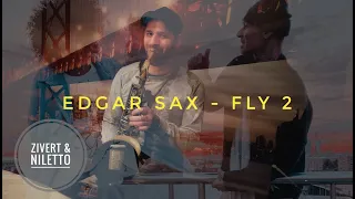 Edgar SAX - Fiy 2 (ZIVERT & NILETTO)