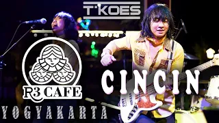 KOES PLUS - CINCIN (COVER BY T'KOES) Live @R3Cafe Yogyakarta