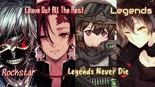 [ Nightcore ] MASHUP Legends Never Die | Rockstar | Leave Out All The Rest | Legends