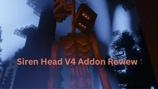 Siren Head V4: Revamped Addon Review   (500 Sub Special)
