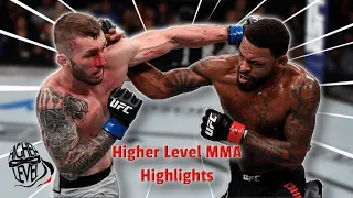 Higher Level MMA Highlights