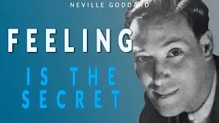 Feeling Is The Secret - Neville Goddard  - How To Visualise - How to Use Imagination. Soundtrack.