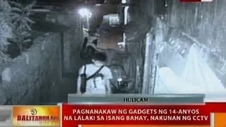 BT: Pagnanakaw ng gadgets ng 14-anyos na lalaki sa isang bahay, nakunan ng CCTV