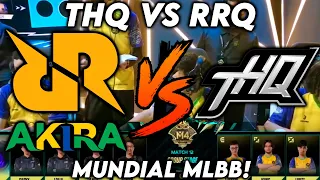 THQ VS RRQ AKIRA - FASE DE GRUPO - MUNDIAL DE MOBILE LEGENDS