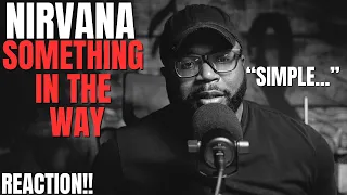 I was asked to listen to Nirvana - Something in The Way (First Reaction!!)