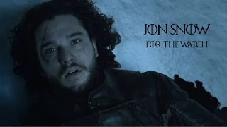 Jon Snow | For the Watch