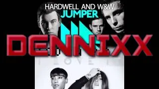 Hardwell, W&W vs Icona Pop - I Love Jumpers (Dennixx Mashup)