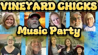 VINEYARD CHICKS MUSIC PARTY - Celebrating 5 Years of Friendships & Music