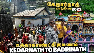 Kedarnath to Badrinath Yatra 2023 Tamil | beautiful marriage at Triyuginarayan | Kedarnath EP 7