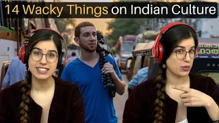 14 Wacky Things About Indian Culture REACTION