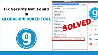 حل مشكلة  Security Not Found في أداة جلوبال انلوكر ( Fix Security Not Found Global Unlocker
