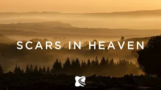 scars in heaven - Casting crowns (Lyrics