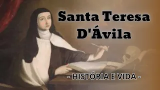 HISTÓRIA COMPLETA - História e Vida de SANTA TERESA D'ÁVILA