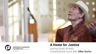 A Home for Justice - touring South Africa's Constitutional Court with Albie Sachs