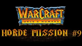 Прохождение Warcraft Orcs & Humans - Orcs Campaign Gameplay Mission #9