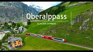 SWITZERLAND 4K - Oberalppass Breathtaking View - Glacier Express