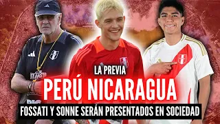 PERÚ vs NICARAGUA “La previa” 🏆 TODOS QUIEREN VER A SONNE 💥 FOSSATI PRESENTA SU 352