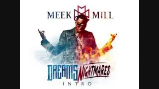 Meek Mill- Dreams & Nightmares Intro