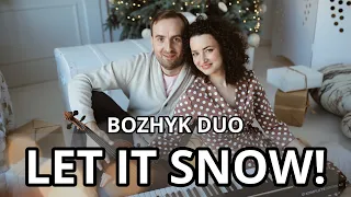 Let It Snow! (Bozhyk Duo - скрипка/фортепиано)