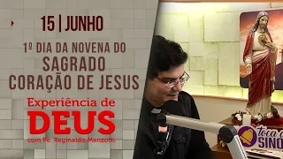 Experiência de Deus | 15/06/2023 | 1º dia Sagrado Coração de Jesus  | @PadreManzottiOficial