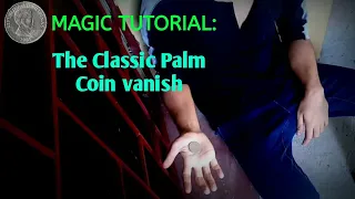 Magic Tutorial: The Classic Palm Coin Vanish.