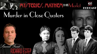 Murder in Close Quarters with Richard Estep - Mysteries, Mayhem & Merlot