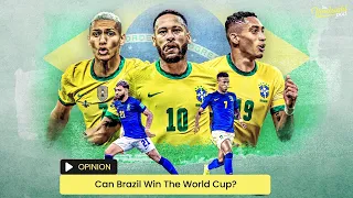 Can Brazil Win The 2022 World cup? || Why Some Players Fare Better For Their Country.