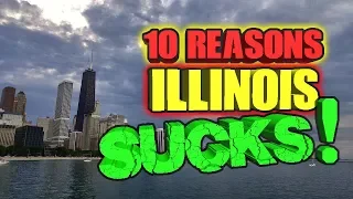 10 reasons Illinois SUCKS!