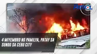 4 miyembro ng pamilya, patay sa sunog sa Cebu City | TV Patrol